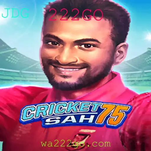 Descubra o Mundo de CricketSah75 e a Estratégia 222GO